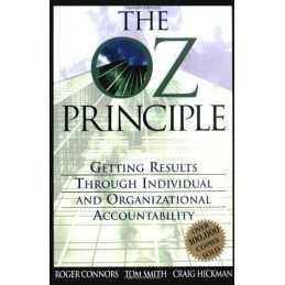 Oz Principle: Getting Results Through Individual and Or... by Smith, H Paperback