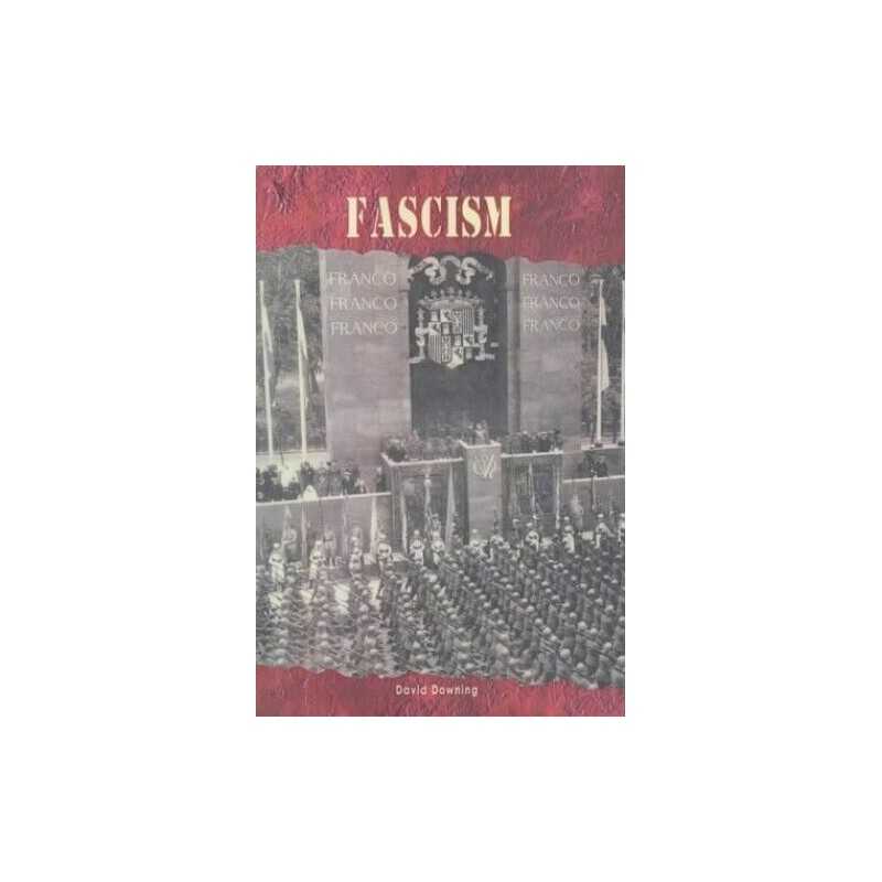 Political and Economic Systems Fascism Hardback by Downing, David Hardback Book