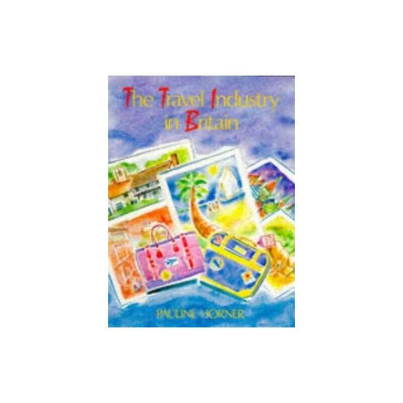 The Travel Industry in Britain by Horner, Pauline Paperback Book  Fast