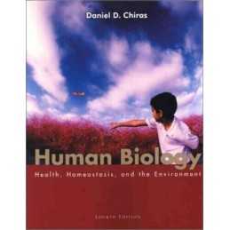 Human Biology: Health, Homeostasis, and the En... by Chiras, Daniel D. Paperback