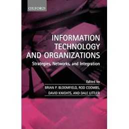 Information Technology and Organizations: Strategies, Networks, and... Paperback