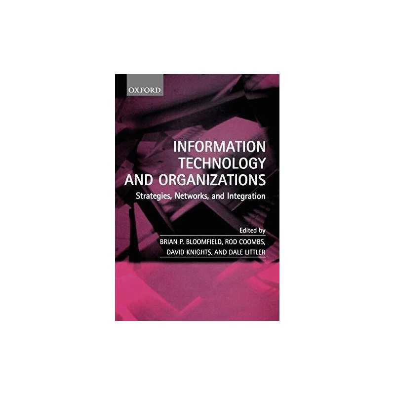 Information Technology and Organizations: Strategies, Networks, and... Paperback