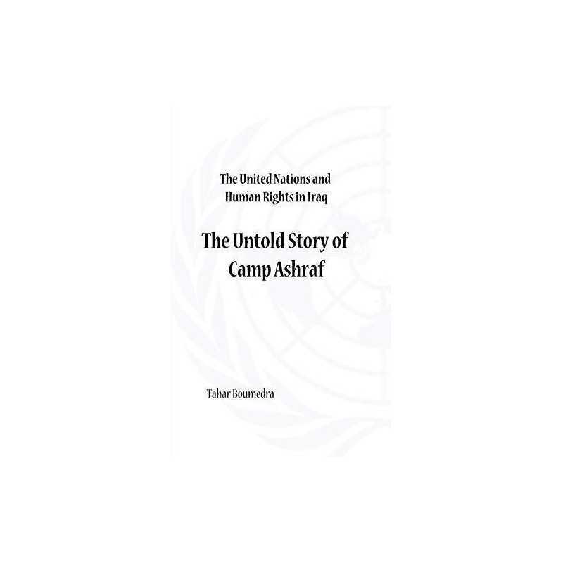 The United Nations and Human Rights in Iraq: The Untold St... by Boumedra, Tahar