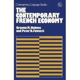 The Contemporary French Economy (Co..., Holmes, Graeme