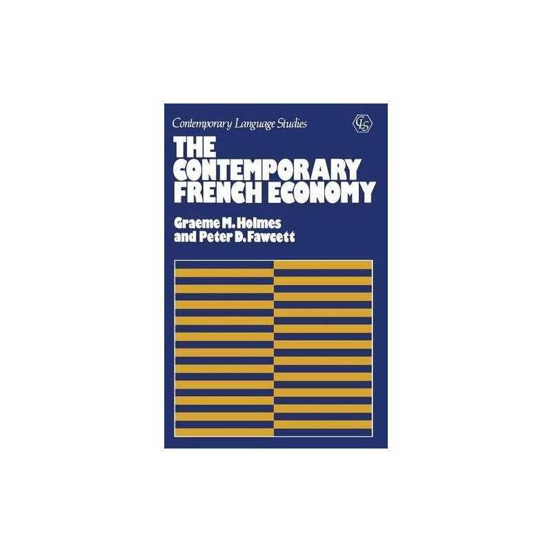 The Contemporary French Economy (Co..., Holmes, Graeme