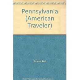 Pennsylvania (American Traveler) by Brooke, Bob Book