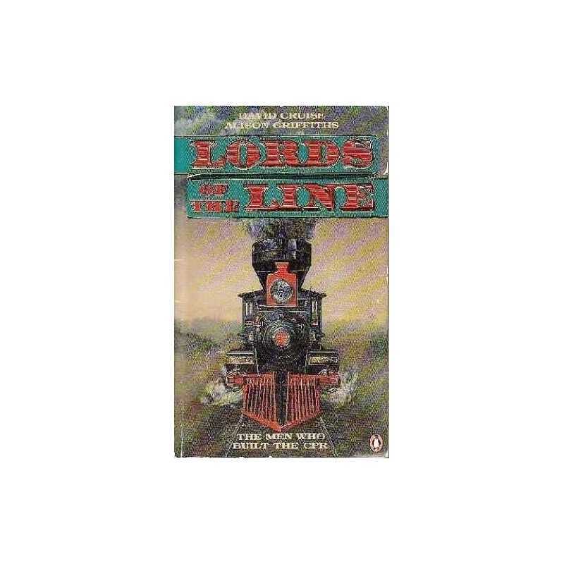 Lords of the Line: The Men Who Built ..., Cruise, David
