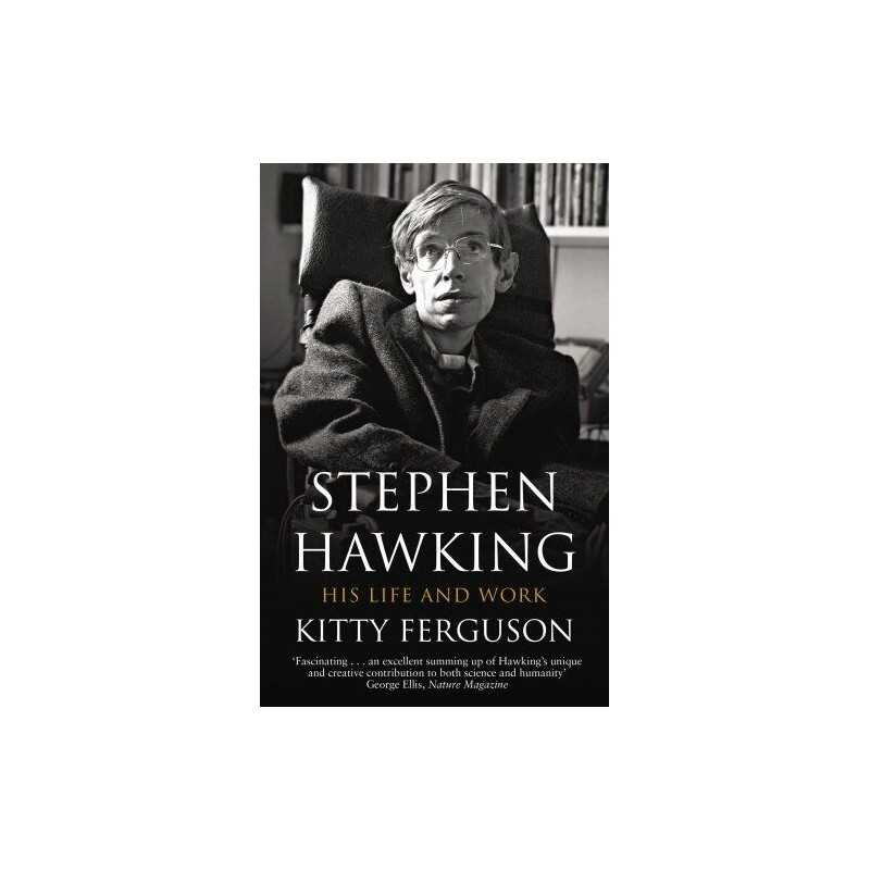 Stephen Hawking: His Life and Work by Ferguson, Kitty Book