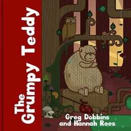 The Grumpy Teddy by Dobbins, Greg Book