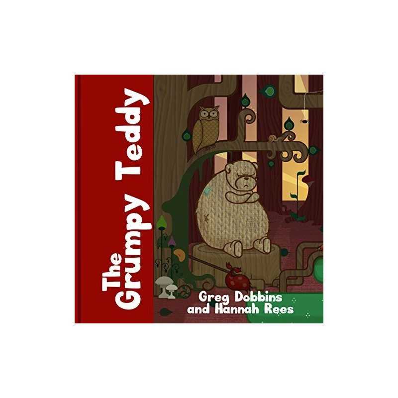 The Grumpy Teddy by Dobbins, Greg Book