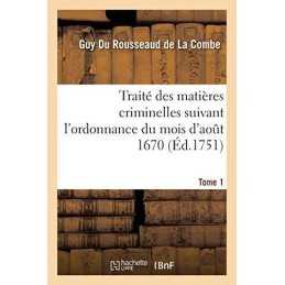 Traite des matieres criminelles sui..., DU ROUSSEAUD DE