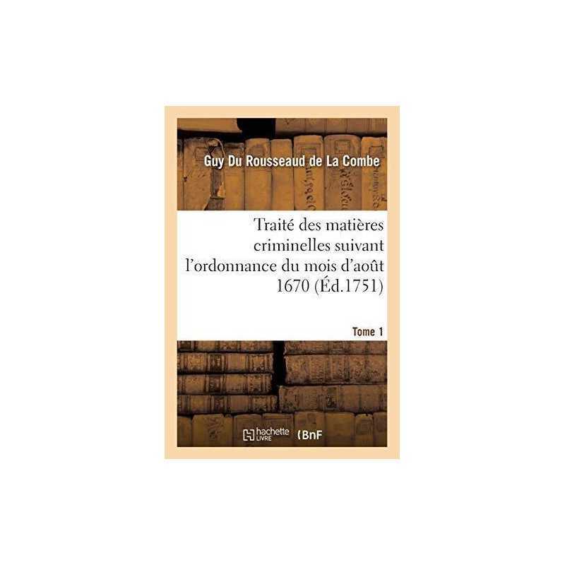 Traite des matieres criminelles sui..., DU ROUSSEAUD DE