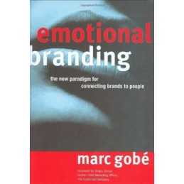 Emotional Branding: The New Paradigm for Connecting... by Zyman, Sergio Hardback