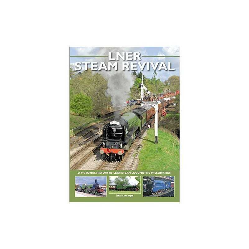 LNER Steam Revival by Sharpe, Brian Book