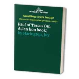 Paul of Tarsus (An Aslan lion book) by Harington, Joy Paperback Book