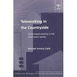 Teleworking in the Countryside: Hom..., Clark, Michael
