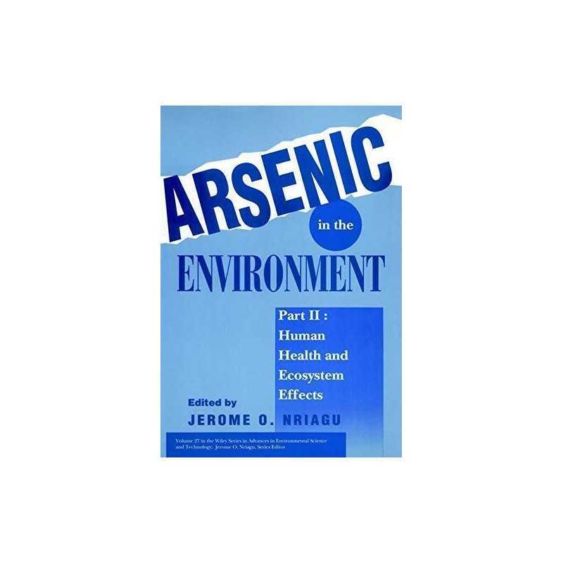 Arsenic in the Environment, Part 2: Human Health and...