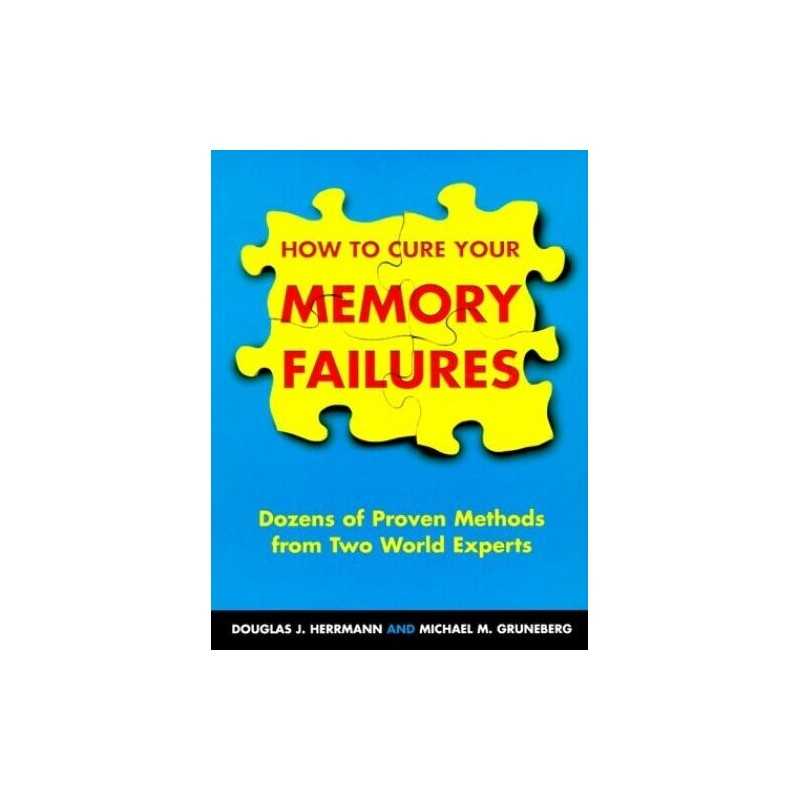 How to Cure Your Memory Failures: Dozens of Pro... by Gruneberg, M. M. Paperback