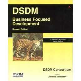 DSDM: Business Focused Development (The Agile So... by DSDM Consortium Paperback