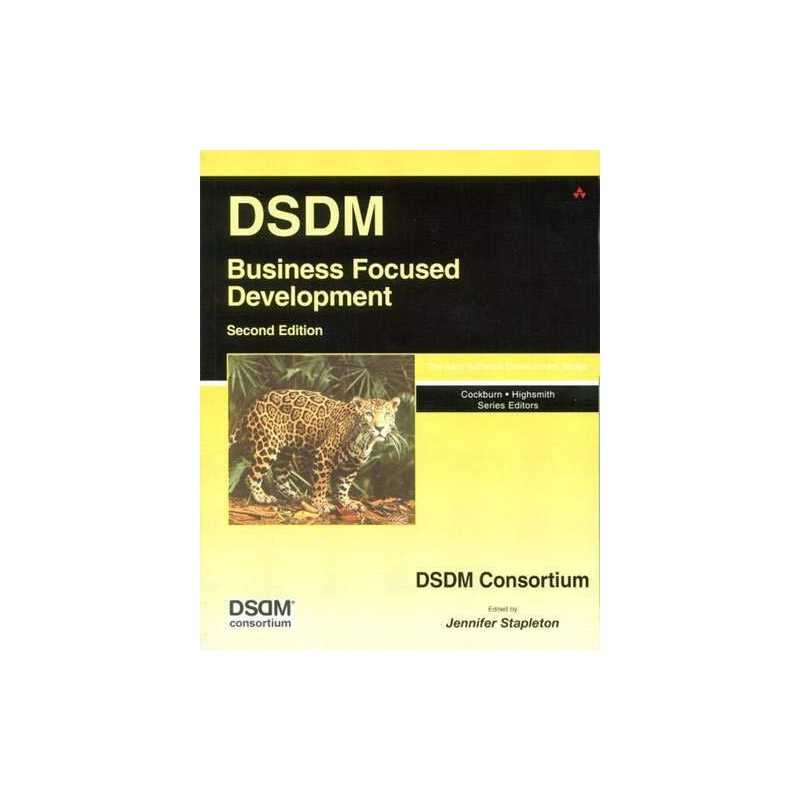 DSDM: Business Focused Development (The Agile So... by DSDM Consortium Paperback