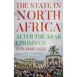 The State in North Africa: After the..., Martinez, Luis
