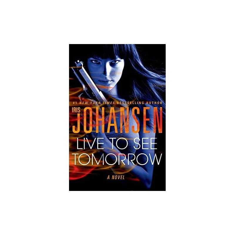 Live to See Tomorrow (Catherine Ling) by Johansen, Iris Book
