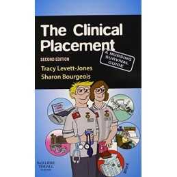 The Clinical Placement: A Nursing Survival ... by Bourgeois RN OTCert Paperback