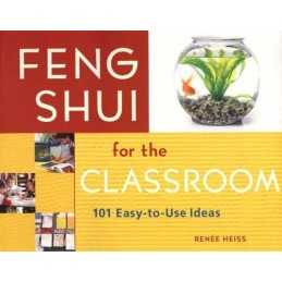 Feng Shui for the Classroom: 101 Ea..., Heiss, E. Renee