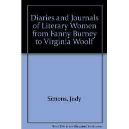 Diaries and Journals of Literary Women..., Simons, Judy