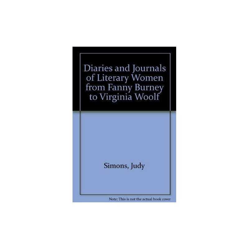 Diaries and Journals of Literary Women..., Simons, Judy