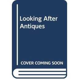 Looking After Antiques by Halahan, Frances Hardback Book