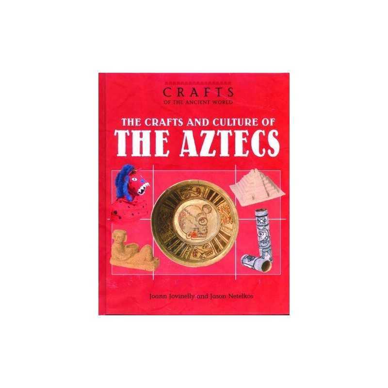 The Crafts and Culture of the Aztec..., Netelkos, Jason