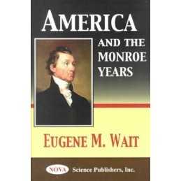 America and the Monroe Years, Wait, Eugene M