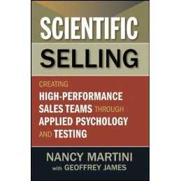 Scientific Selling: Creating High Pe..., Martini, Nancy