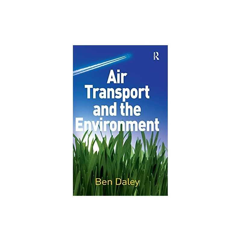 Air Transport and the Environment, Daley, Ben