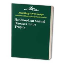 Handbook on Animal Diseases in the Tropics