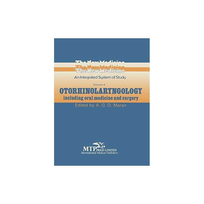 Otorhinolaryngology: Including Oral Medicine and Surgery: 4 (The Ne... Paperback