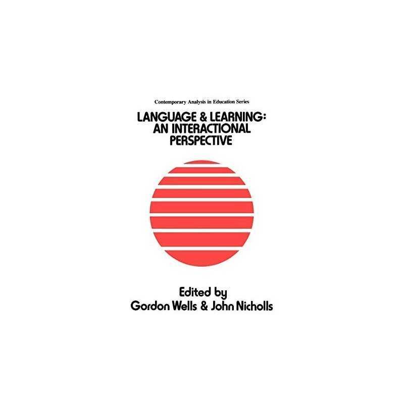 Language And Learning: An Interactional Perspectiv... by Wells, Gordon Paperback