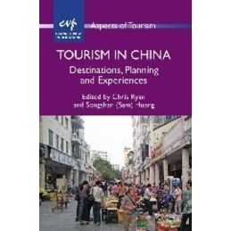 Tourism in China: Destinations, Planning..., Chris Ryan