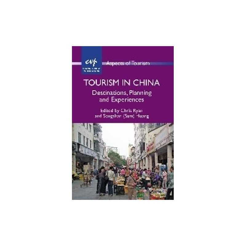 Tourism in China: Destinations, Planning..., Chris Ryan