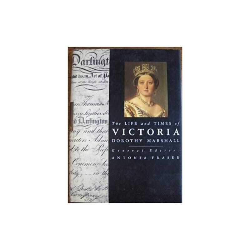 The life and times of Victoria Edition: Reprint by Dorothy Marshall Book The