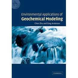 Environmental Applications of Geochemical Modeling by Zhu, Chen Paperback Book
