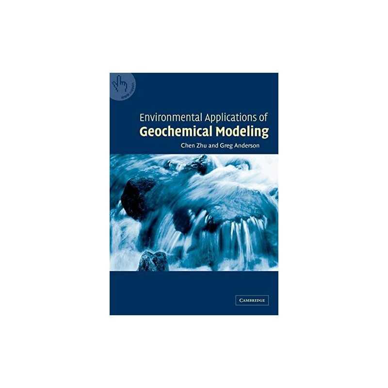 Environmental Applications of Geochemical Modeling by Zhu, Chen Paperback Book