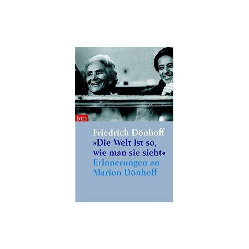 Die Welt ist so, wie man sie sieht. by Donhoff, Friedrich Book  Fast