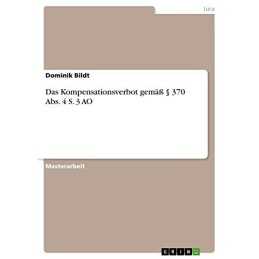 Das Kompensationsverbot gema? § 370 ..., Bildt, Dominik