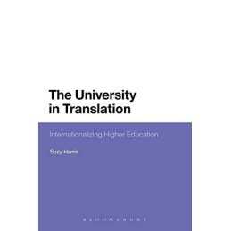 The University in Translation: Interna..., Harris, Suzy