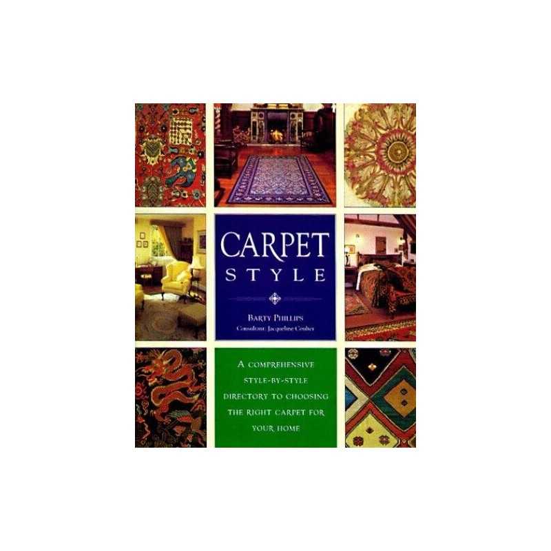 Carpet Style: A Comprehensive Style..., Phillips, Barty