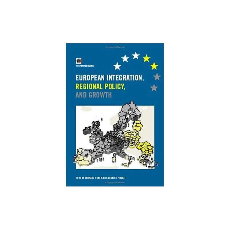European Integration, Regional Policy and Growth: Le...