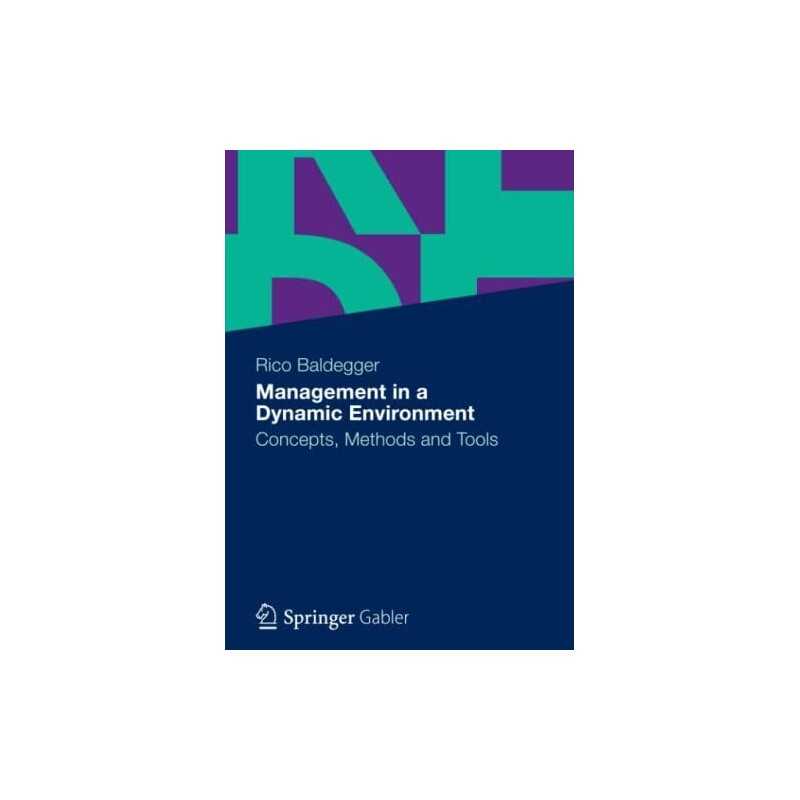 Management in a Dynamic Environment..., Baldegger, Rico