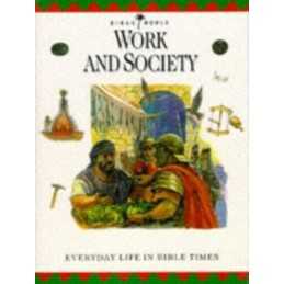 Work and Society: Everyday life in Bible times. (Bibl... by Drane, John Hardback
